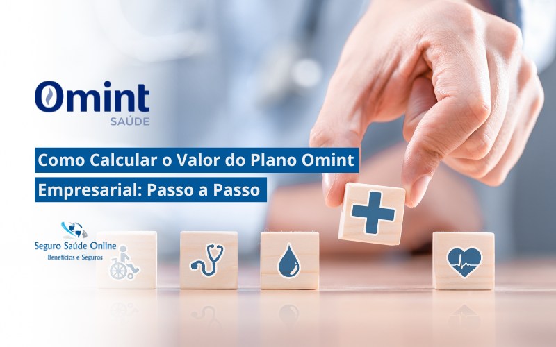 Como Calcular o Valor do Plano Omint Empresarial: Passo a Passo