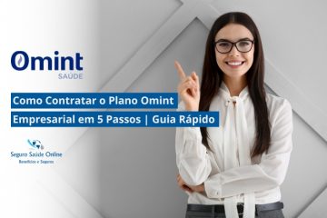 Como Contratar o Plano Omint Empresarial em 5 Passos | Guia Rápido