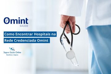 Como Encontrar Hospitais na Rede Credenciada Omint e Garantir Atendimento Premium