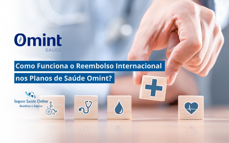 Como Funciona o Reembolso Internacional nos Planos de Saúde Omint?