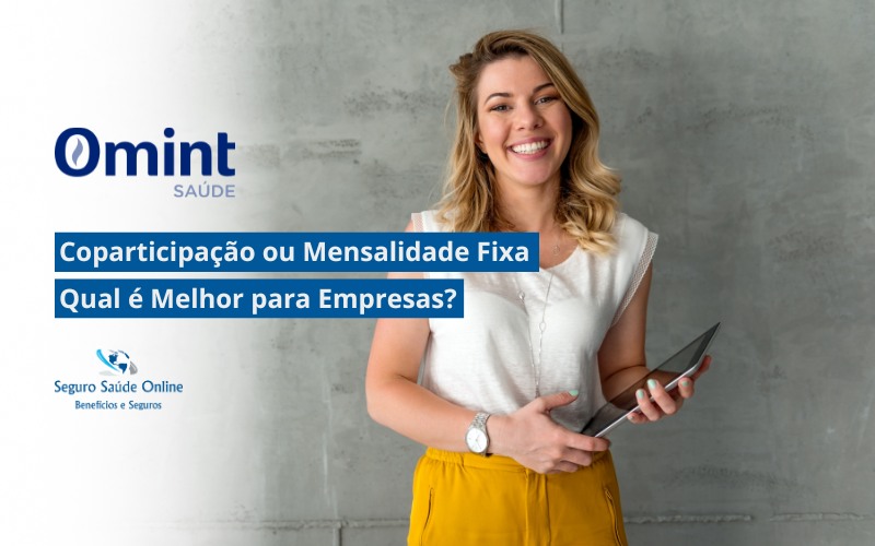 Coparticipação ou Mensalidade Fixa: Qual é Melhor para Empresas?