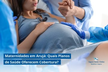 Maternidades em Arujá: Quais Planos de Saúde Oferecem Cobertura?