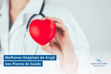 Melhores Hospitais de Arujá nos Planos de Saúde: Guia Essencial 2025