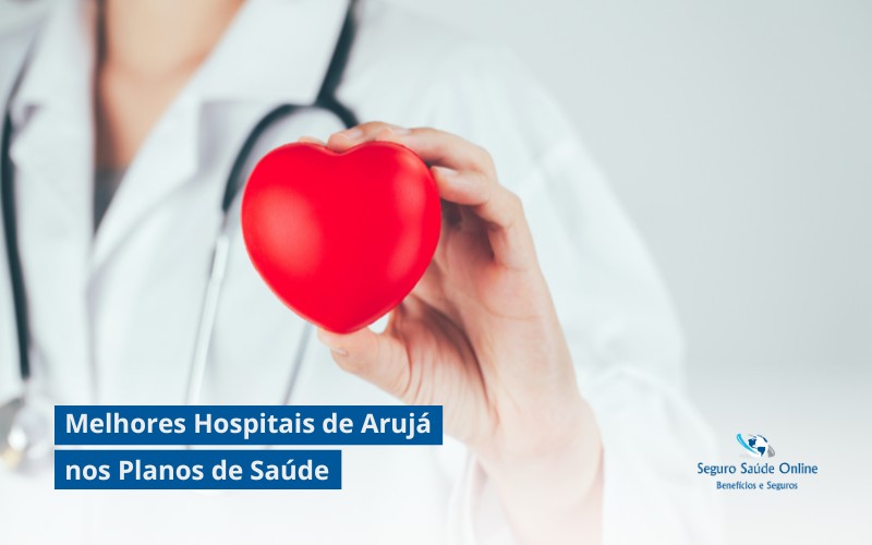 Melhores Hospitais de Arujá nos Planos de Saúde: Guia Essencial 2025
