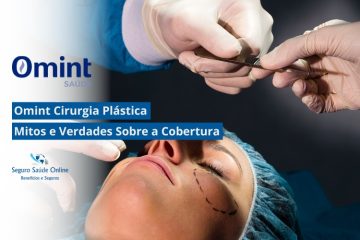 Omint Cirurgia Plástica: Mitos e Verdades Sobre a Cobertura