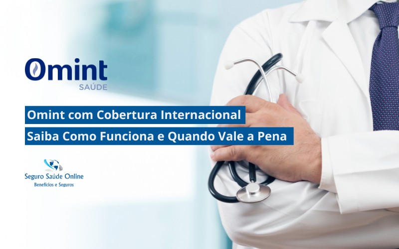Omint com Cobertura Internacional: Saiba Como Funciona e Quando Vale a Pena