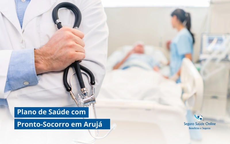 Plano de Saúde com Pronto-Socorro em Arujá: Guia Completo para Escolher o Melhor Convênio