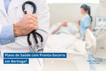 Plano de Saúde com Pronto-Socorro em Bertioga?