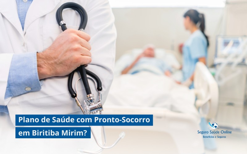 Plano de Saúde com Pronto-Socorro em Biritiba Mirim?