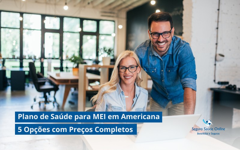Plano de Saúde para MEI em Americana: 5 Opções com Preços Completos para sua Tranquilidade em 2025
