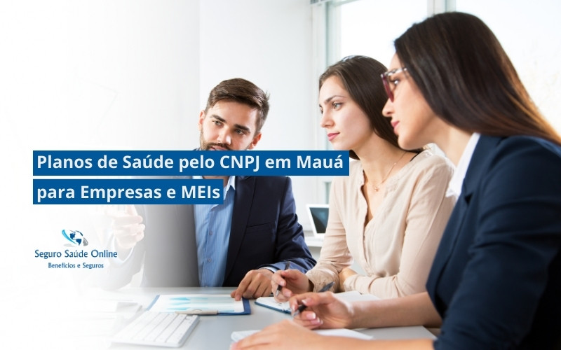 Planos de Saúde pelo CNPJ em Mauá para Empresas e MEIs