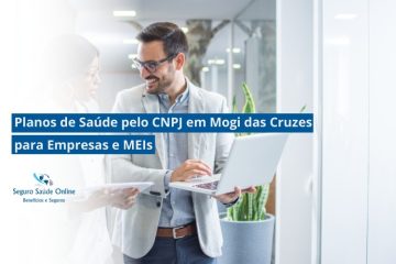 Planos de Saúde pelo CNPJ em Mogi das Cruzes para Empresas e MEIs