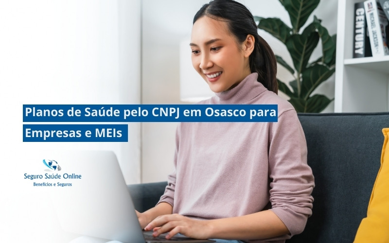 Planos de Saúde pelo CNPJ em Osasco para Empresas e MEIs