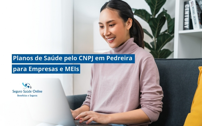 Planos de Saúde pelo CNPJ em Pedreira para Empresas e MEIs