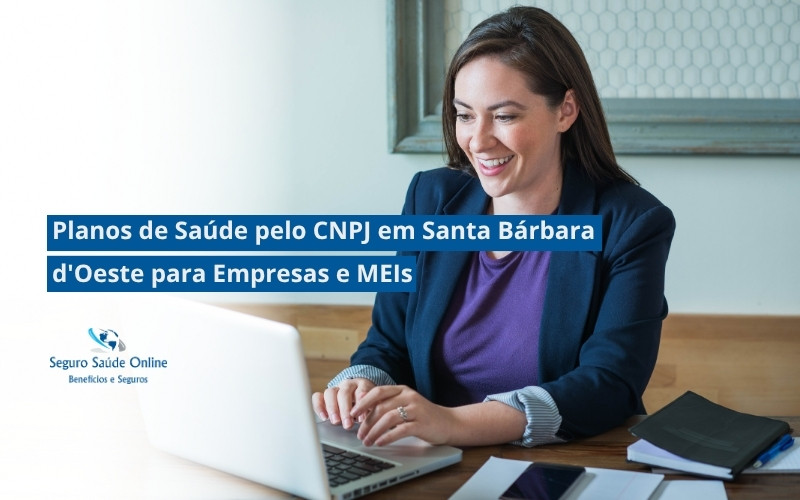 Planos de Saúde pelo CNPJ em Santa Bárbara d'Oeste para Empresas e MEIs