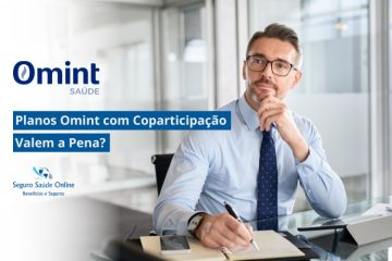 Planos Omint com Coparticipação Valem a Pena?