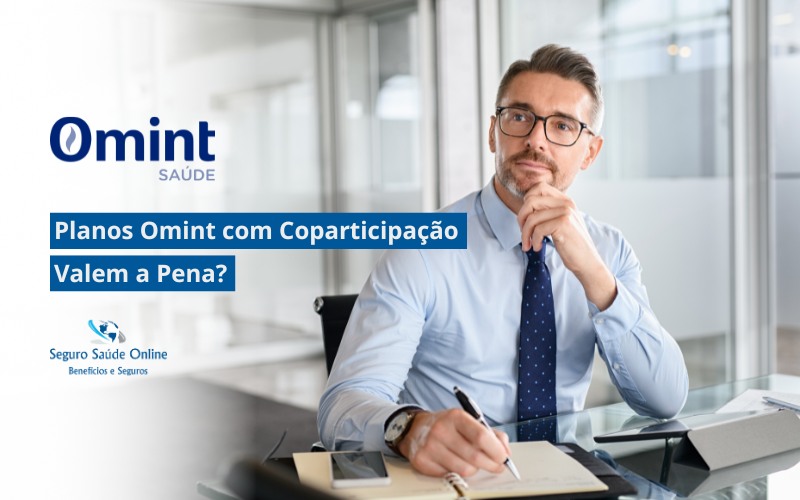 Planos Omint com Coparticipação Valem a Pena?
