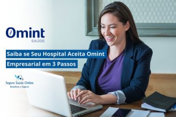 Saiba se Seu Hospital Aceita Omint Empresarial em 3 Passos