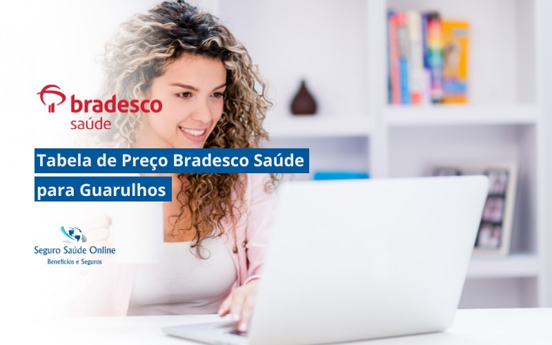 Tabela de Preço Bradesco Saúde para Guarulhos