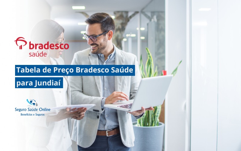 Tabela de Preço Bradesco Saúde para Jundiaí