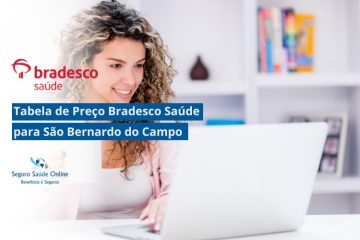 Tabela de Preço Bradesco Saúde para São Bernardo do Campo