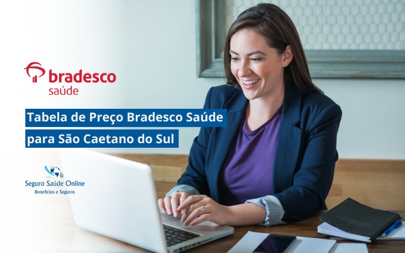 Tabela de Preço Bradesco Saúde para São Caetano do Sul