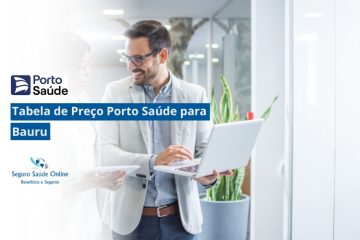Tabela de Preço Porto Saúde para Bauru