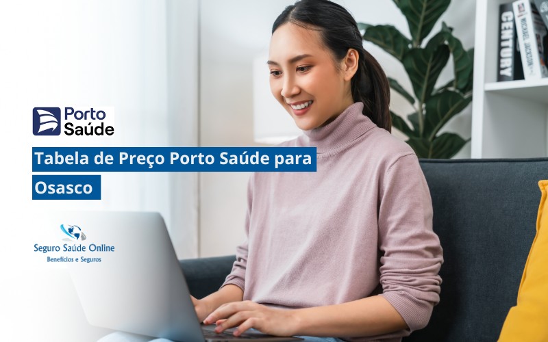 Tabela de Preço Porto Saúde para Osasco