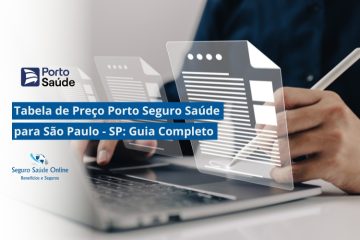 Tabela de Preço Porto Seguro Saúde para São Paulo - SP: Guia Completo