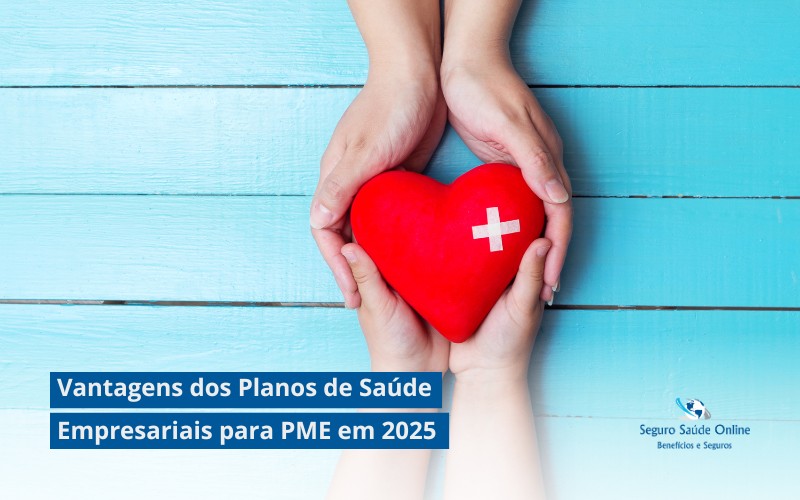 Vantagens dos Planos de Saúde Empresariais para PME em 2025: Guia Completo