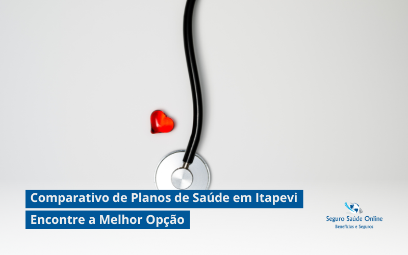Comparativo de Planos de Saúde em Itapevi: Encontre a Melhor Opção