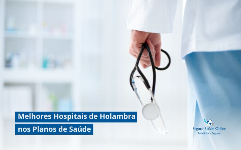 Melhores Hospitais de Holambra nos Planos de Saúde: Guia Essencial 2025