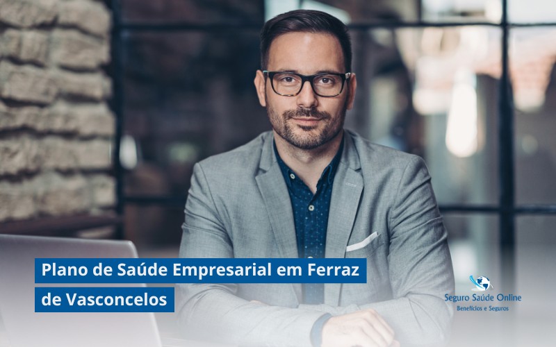 Plano de Saúde Empresarial em Ferraz de Vasconcelos