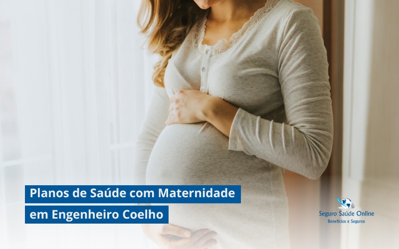Planos de Saúde com Maternidade em Engenheiro Coelho: Onde Ter seu Bebê em 2025?