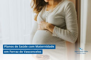 Planos de Saúde com Maternidade em Ferraz de Vasconcelos