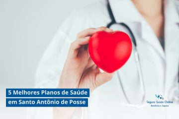 5 Melhores Planos de Saúde em Santo Antônio de Posse