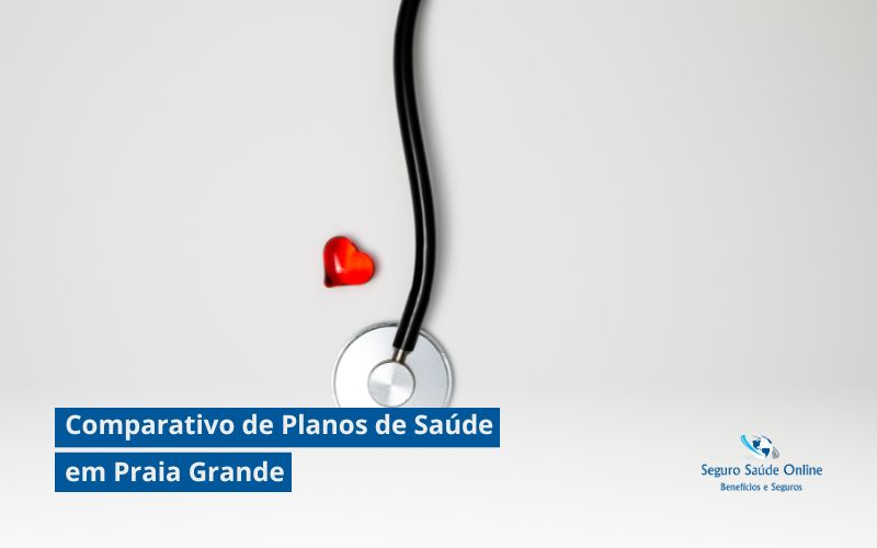 Comparativo de Planos de Saúde em Praia Grande