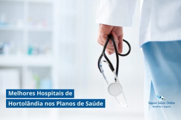 Melhores Hospitais de Hortolândia nos Planos de Saúde