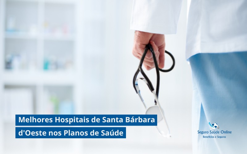 Melhores Hospitais de Santa Bárbara d'Oeste nos Planos de Saúde