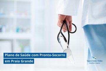 Plano de Saúde com Pronto-Socorro em Praia Grande