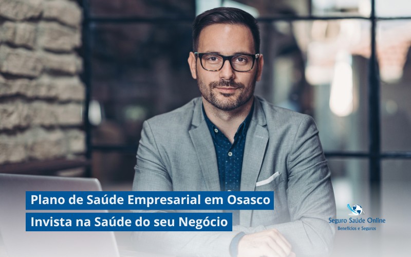 Plano de Saúde Empresarial em Osasco: Invista na Saúde do seu Negócio