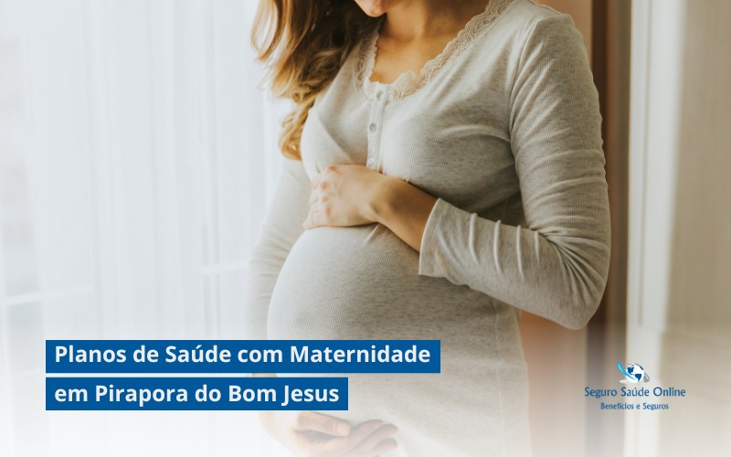 Planos de Saúde com Maternidade em Pirapora do Bom Jesus