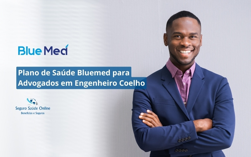 Plano de Saúde Bluemed para Advogados em Engenheiro Coelho