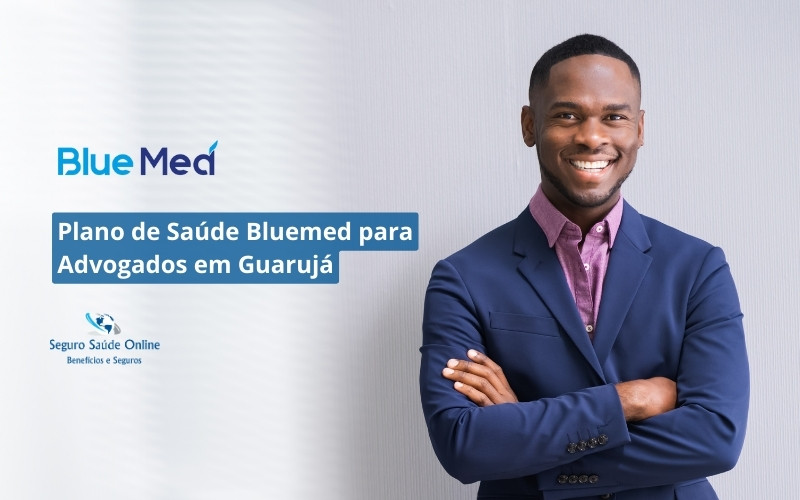 Plano de Saúde Bluemed para Advogados em Guarujá