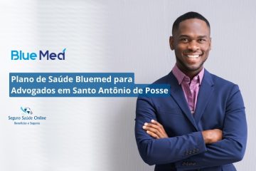 Plano de Saúde Bluemed para Advogados em Santo Antônio de Posse