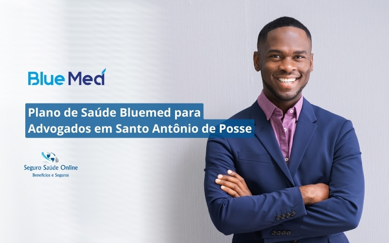 Plano de Saúde Bluemed para Advogados em Santo Antônio de Posse