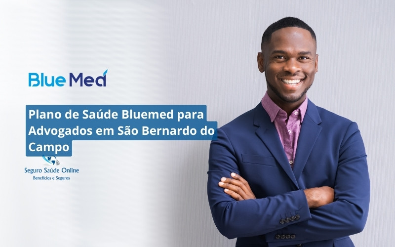Plano de Saúde Bluemed para Advogados em São Bernardo do Campo