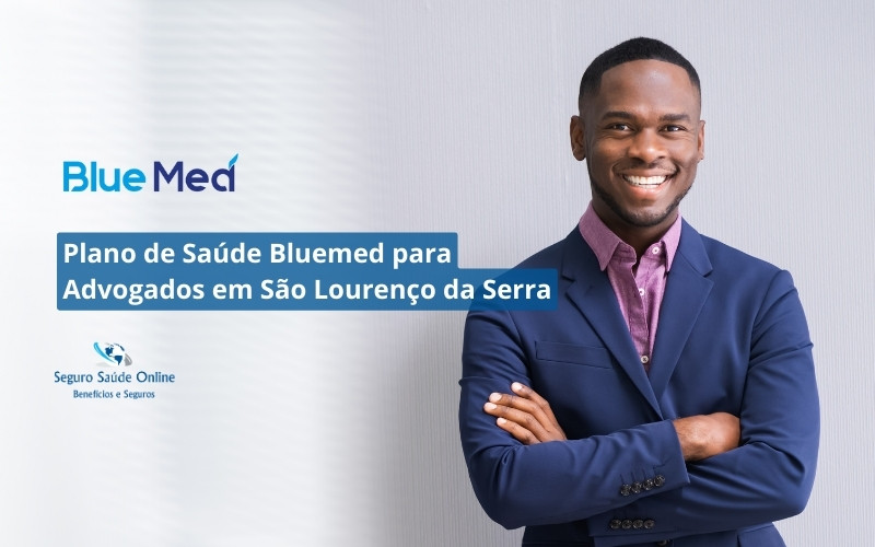 Plano de Saúde Bluemed para Advogados em São Lourenço da Serra