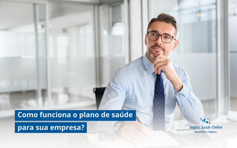 Como funciona o plano de saúde para sua empresa?