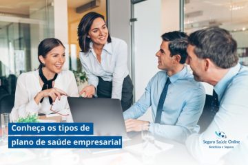 Conheça os tipos de plano de saúde empresarial